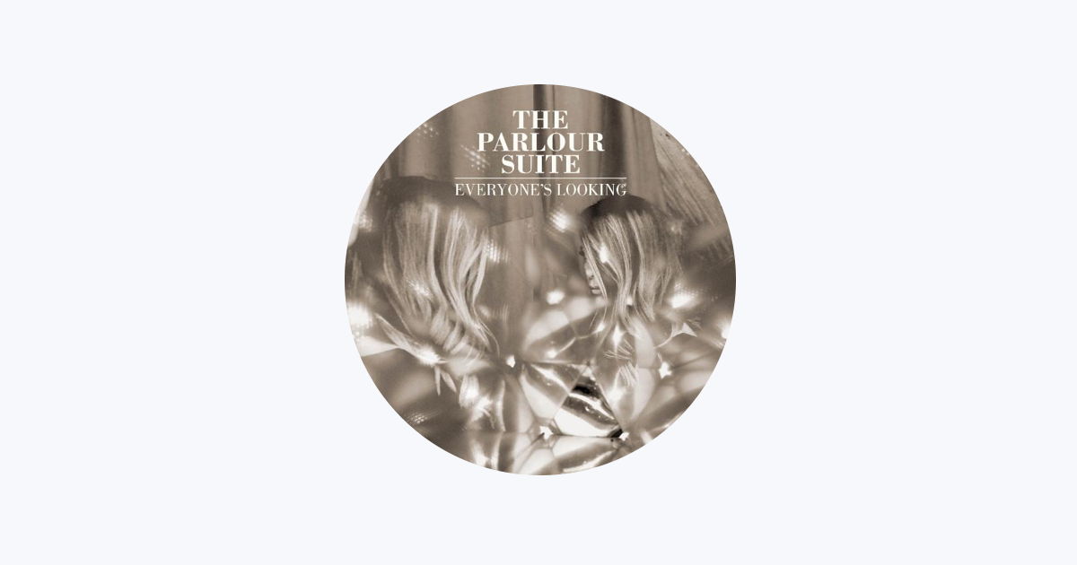 The Parlour Suite - Apple Music