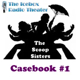 The Scoop Sisters: Case Book 1: A Collection of Crime from the Northland's Mavens of Mystery