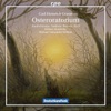 Dagmar Saskova Osteroratorium (Easter Oratorio): Pt. I: Erstanden ist der heil'ge Christ [Chorus] Graun, C.H.: Easter Oratorio