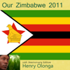 Our Zimbabwe 2011 (10th Anniversary Version) - Henry Olonga