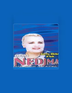 Escucha a Cheikha Nedjma, mira videos musicales, lee su biografía, consulta las fechas de las gira y más.