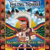 Young Spirit - Akameyimoh Baby Boy (Keep Trying Baby Boy)
