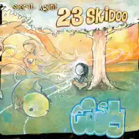 Gotta Be Me — Secret Agent 23 Skidoo
