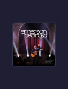 收听 Emerson Pedrosa、观看音乐视频、阅读小传、查看巡演日期等 ！