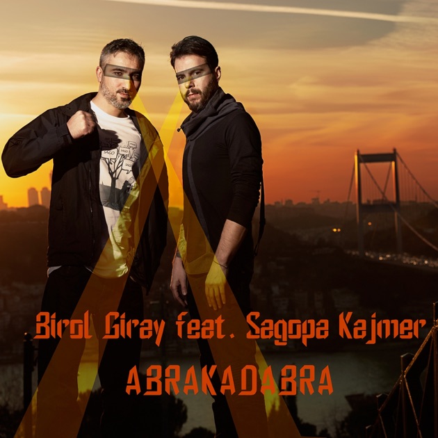 Abrakadabra (feat. Sagopa Kajmer) - Birol Giray Şarkısı - Apple Music