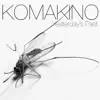 Komakino - I Can't Stop the Motion