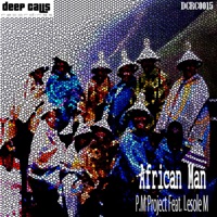 African Man (feat. Lesole M) - Single - P.M Project & Lesole M