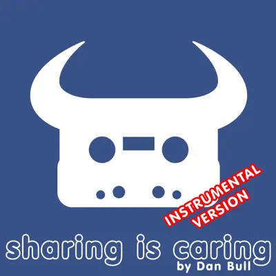 Sharing Is Caring (Instrumental) - Single - Dan Bull