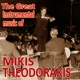 The Great Instrumental Music of Mikis Theodorakis Greek Popular Ensemble Contucted By Mikis Theodorakis feat Greek Popular Ensemble