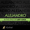 Alejandro (Originally Performed By Lady GaGa) [Karaoke/Instrumental] - Flash