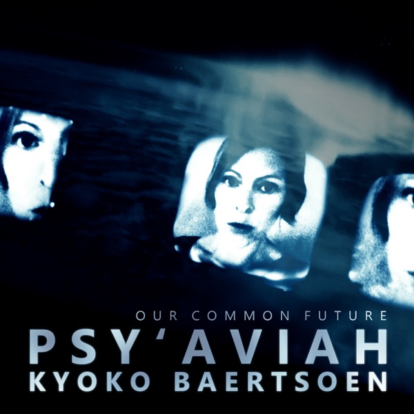 Our Common Future (feat. Kyoko Baertsoen) - EP
