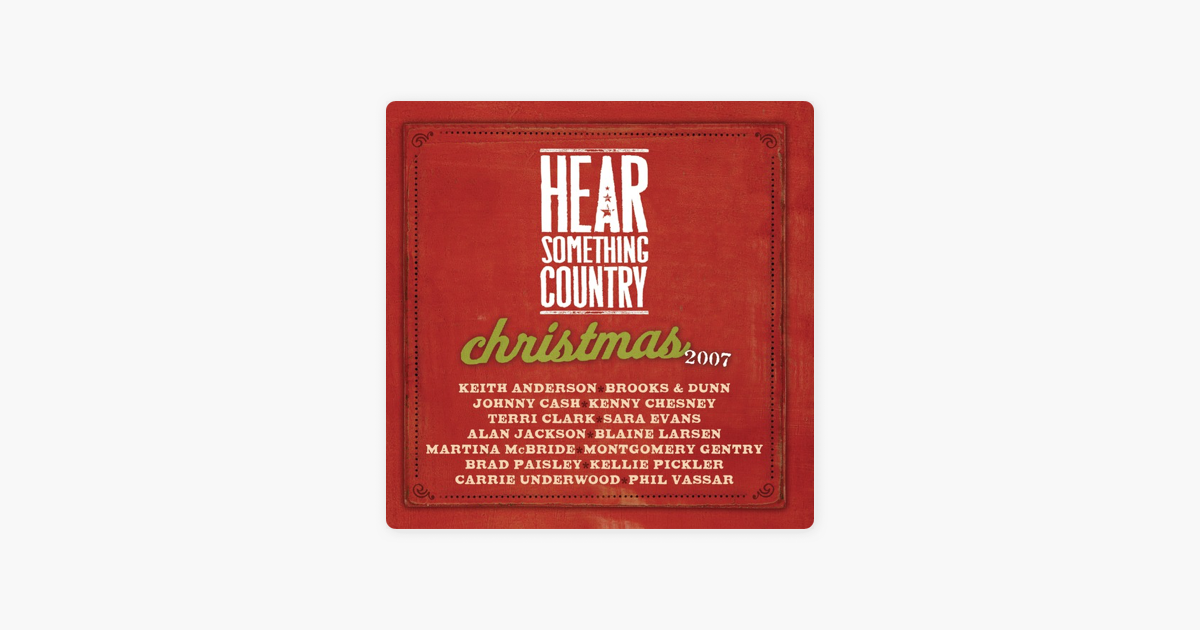 hear something country christmas 2007 by various artists on apple music - Montgomery Gentry Merry Christmas From The Family hear something country christmas 2007 by various artists on apple music - Montgomery Gentry Merry Christmas From The Family