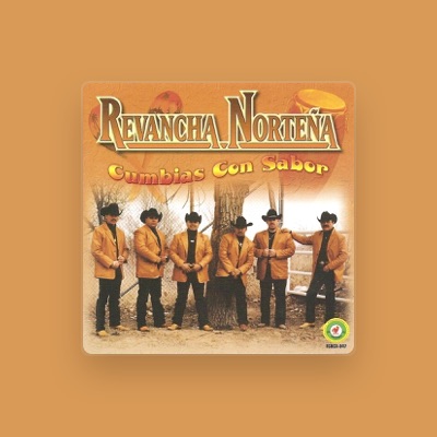 Listen to Revancha Norteña, watch music videos, read bio, see tour dates & more!