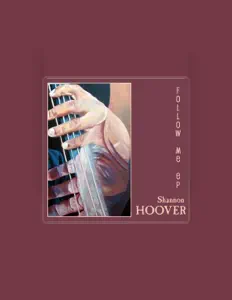 Hör dir Shannon Hoover an, schau dir Musikvideos an, lies die Biografie, finde Tourdaten und mehr!
