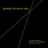 When I'm with You (feat. Shimmy Timmy) - EP, 2014