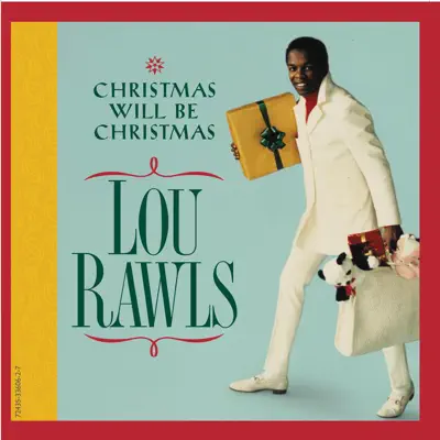 Christmas Will Be Christmas - Lou Rawls