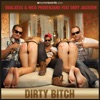 Dirty Bitch (Remixes) [feat. Orry Jackson]