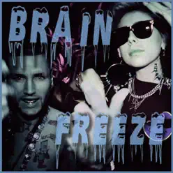 Brain Freeze - Single - RiFF RAFF Brain Freeze - Single - RiFF RAFF