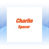 Charlie - Spacer Woman (Original Version)