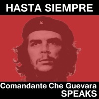 Hasta Siempre - Comandante Che Guevara Speaks - Che Guevara