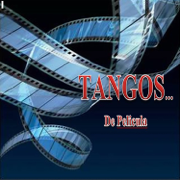 Tangos de Pelicula... - Various Artists