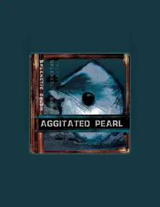 Aggitated Pearl dinle, müzik videolarını izle, biyografisini oku, tur tarihlerini ve daha fazlasını gör!