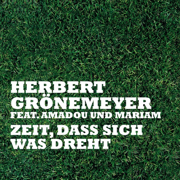 Zeit, dass sich was dreht (feat. Amadou & Mariam) - EP