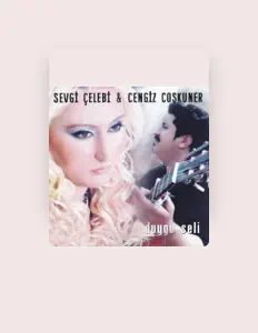 Sevgi Çelebi सुनें, म्यूज़िक वीडियो देखें, बायो पढ़ें, दौरे की तारीखें और बहुत कुछ देखें!