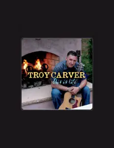 Listen to Troy Carver, watch music videos, read bio, see tour dates & more!