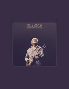 收听 BILLY CROSS、观看音乐视频、阅读小传、查看巡演日期等 ！