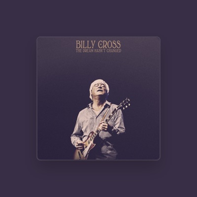 Listen to Billy Cross, watch music videos, read bio, see tour dates & more!