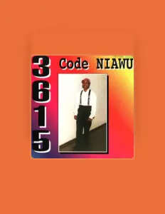 Poslechněte si interpreta 3615 Code Niawu, sledujte hudební videa, přečtěte si životopis, podívejte se na data turné a další informace.