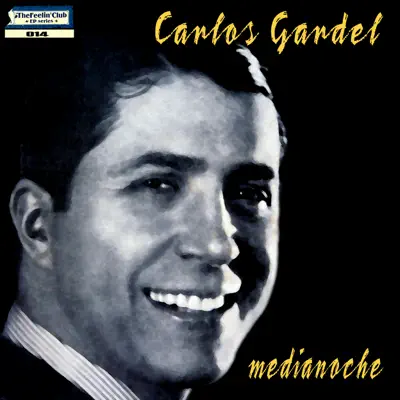Carlos Gardel: Medianoche - Ep - Carlos Gardel