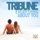Tribune - Everything About You (Radio Edit)