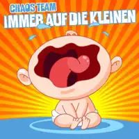 Immer auf die Kleinen — Chaos Team