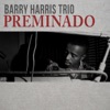 Barry Harris Trio - My Heart Stood Still