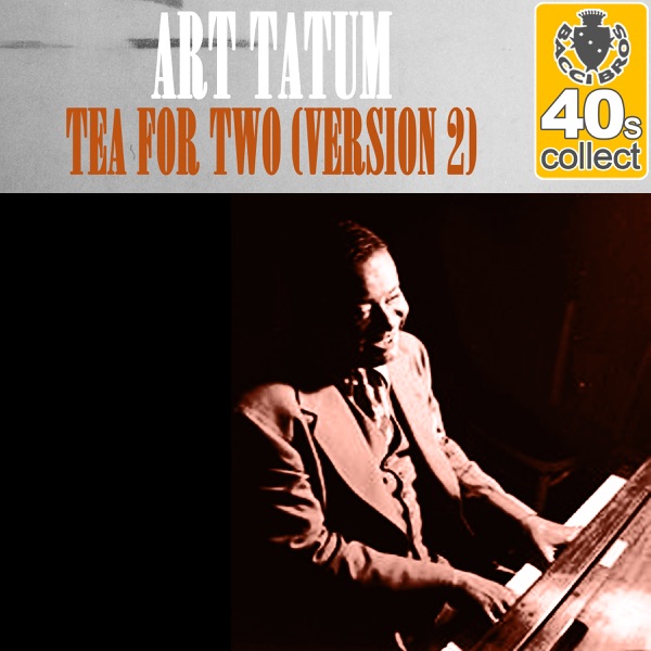 Tea for Two (Remastered) [Version 2] - Single