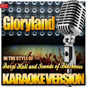 Gloryland (In the Style of Daryl Hall and Sounds of Blackness) [Karaoke Version]