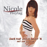 Nicole Freytag - Das hat doch nicht's mit Dir zu tun (Radio Mix)