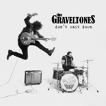 The Graveltones - Dying On Your Feet