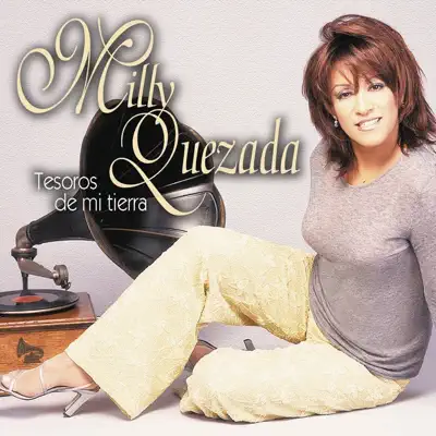 Tesoros de Mi Tierra - Milly Quezada