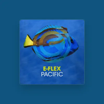 Listen to E-Flex, watch music videos, read bio, see tour dates & more!