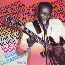 Eddie Clearwater - Every Day I Have the Blues
