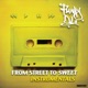 From Street to Sweet Instrumentals