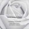 Abraham Ellstein Esther (Ikh Zing) Ahavat Olam: Jewish Romantic Music