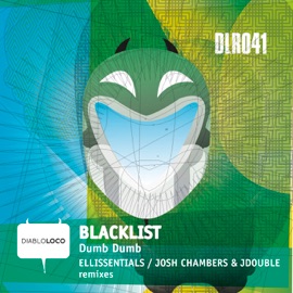 Dumb Dumb (Ellissentials Rmx) Blacklist & Ellissentials