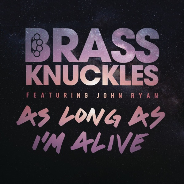 As Long As I'm Alive (Remixes) [feat. John Ryan] - EP