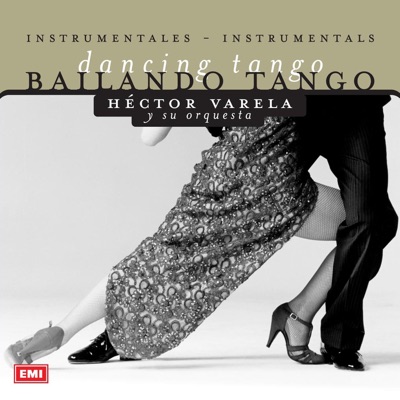 Bailando Tango: Hector Varela