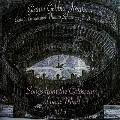 Songs from the Colosseum of Your Mind, Vol.2