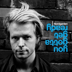 Nordgarden - You Gotta Get Ready